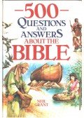 Grant, Neil - 500 Questions and Answers About the Bible