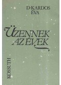 D. Kardos Éva - Üzennek az évek