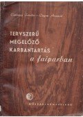 Csákány Sándor,Lugosi Armand - Tervszerű megelőző karbantartás a faiparban