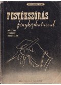 Szécsi-Hacker József - Festékszórás fényképhatással