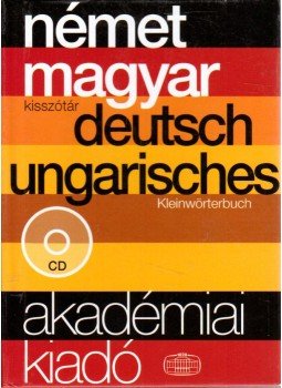 Halász Előd, Földes Csaba, Uzonyi Pál - Német-magyar kisszótár, Budapest 2006 antikvár könyv