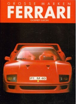 Godfrey Eaton - Ferrari Godfrey Eaton - Ferrari, Königswinter 1980 antikvár könyv