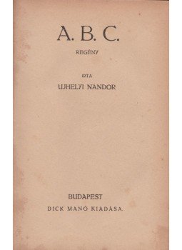 Újhelyi Nándor - A.B.C. Újhelyi Nándor - A.B.C., Budapest 1921 antikvár könyv