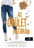 Fekete Judit - Az őrület határán - Kálmán Lili munkanélküli naplója