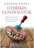 Herner Dorka - Gyerekes gondolatok - Önismereti egypercesek szülőknek