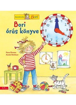 Hanna Sörensen , Annette Steinhauer - Bori órás könyve - Barátnőm, Bori Hanna Sörensen , Annette Steinhauer - Bori órás könyve - Barátnőm, Bori, null 2017 antikvár könyv