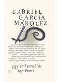 Gabriel García Márquez - Egy emberrablás története