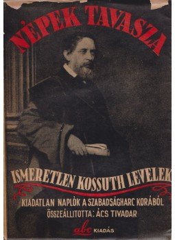 Ács Tivadar - Népek tavasza (dedikált), Budapest 0 antikvár könyv