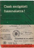 Hetés Tibor,Morva Tamásné,Tóth Sándor - Csak szolgálati használatra!