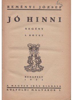 Reményi József - Jó hinni I-II. (egy kötetben),  1922 antikvár könyv
