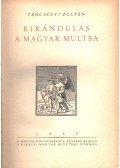Trócsányi Zoltán - Kirándulás a magyar multba (dedikált)