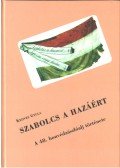 Kedves Gyula - Szabolcs a hazáért (dedikált)