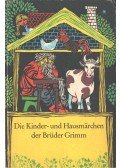 Jacob Grimm,Wilhelm Grimm - Die Kinder- und Hausmärchen der Brüder Grimm
