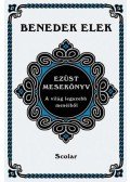 Benedek Elek - Ezüst mesekönyv