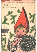 Jacob Grimm,Wilhelm Grimm - Die Kinder- und Hausmärchen der Brüder Grimm