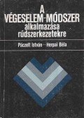 Páczelt István,Herpai Béla - A végeselem-módszer alkalmazása rúdszerkezetekre
