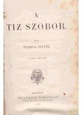 Varga Ottó - A tíz szobor