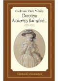 Csokonai Vitéz Mihály - Dorottya - Az özvegy Karnyóné... - Életreszóló olvasmányok 9.