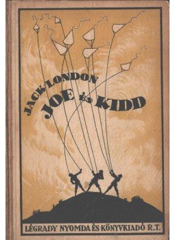 Jack London - Joe és Kid Jack London - Joe és Kid, Budapest 1924 antikvár könyv