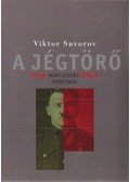 SUVOROV, VIKTOR - A jégtörő