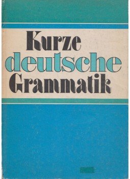  - Kurze deutsche Grammatik, Berlin 1982 antikvár könyv