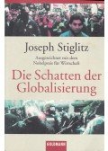 Joseph E. Stiglitz - Die Schatten der Globalisierung