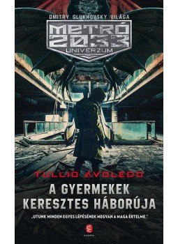 Avoledo, Tullio - A gyermekek keresztes háborúja Avoledo, Tullio - A gyermekek keresztes háborúja, null 2017 antikvár könyv