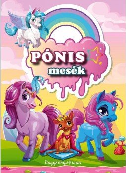 Krajnik Bíró Sára - Pónis mesék Krajnik Bíró Sára - Pónis mesék, null 2017 antikvár könyv