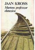 Kross, Jaan - Martens professzor elutazása