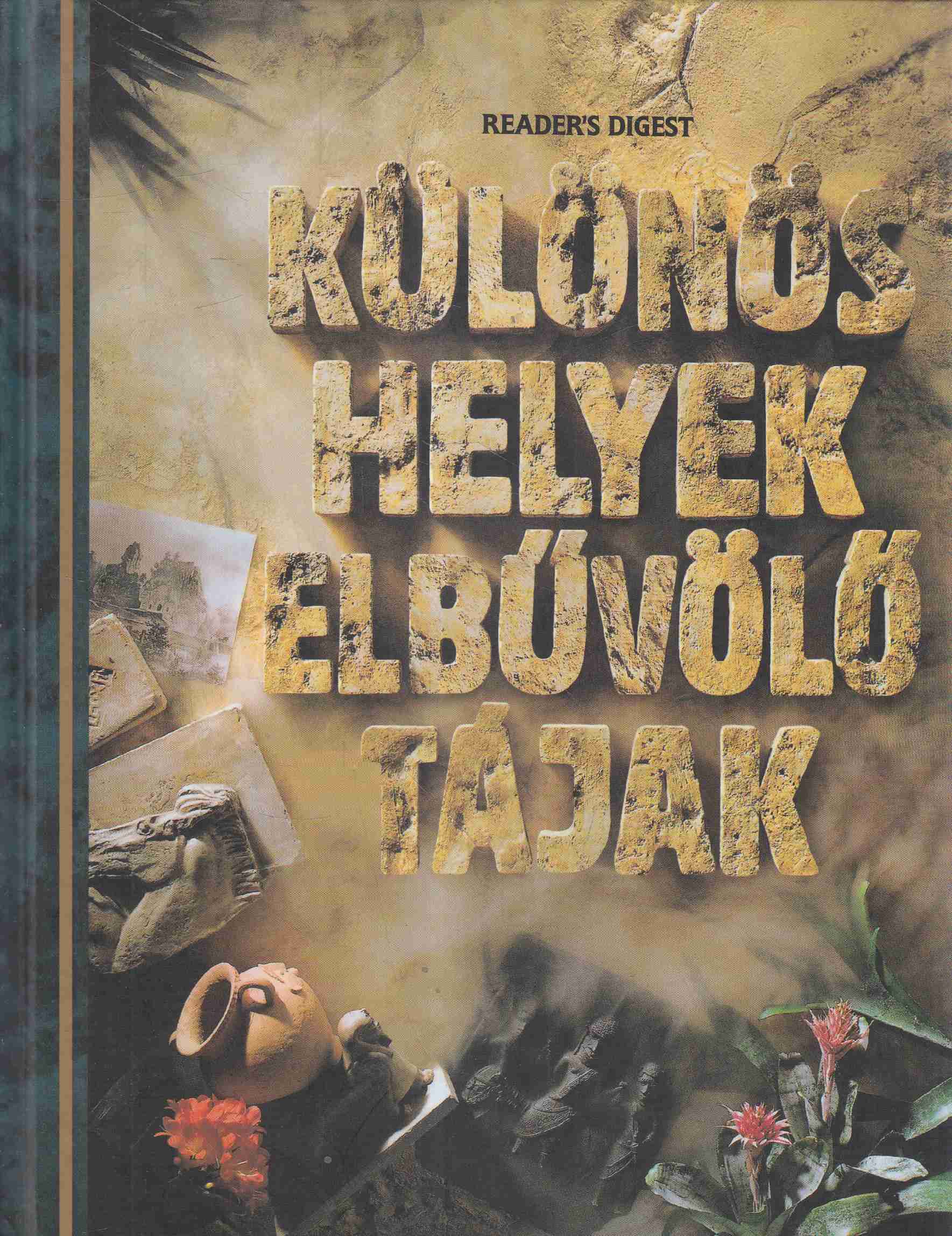 Csaba Emese - Különös helyek, elbűvölő tájak Csaba Emese - Különös helyek, elbűvölő tájak, Budapest 2006 antikvár könyv