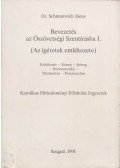 Dr. Schmatovich János - Bevezetés az Ószövetségi Szentírásba I. (Az ígéretek emlékezete)