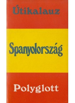 Paul H. Ewelöf, Torben J. Meyer, Arne Koefoed - Spanyolország Paul H. Ewelöf, Torben J. Meyer, Arne Koefoed - Spanyolország, Budapest 1990 antikvár könyv