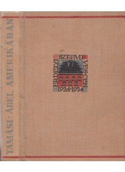 Tamási Áron - Ábel Amerikában Tamási Áron - Ábel Amerikában, Kolozsvár 0 antikvár könyv