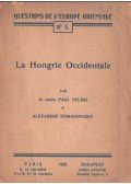 gróf Teleki Pál,Domanovszky Sándor - La Hongrie Occidentale