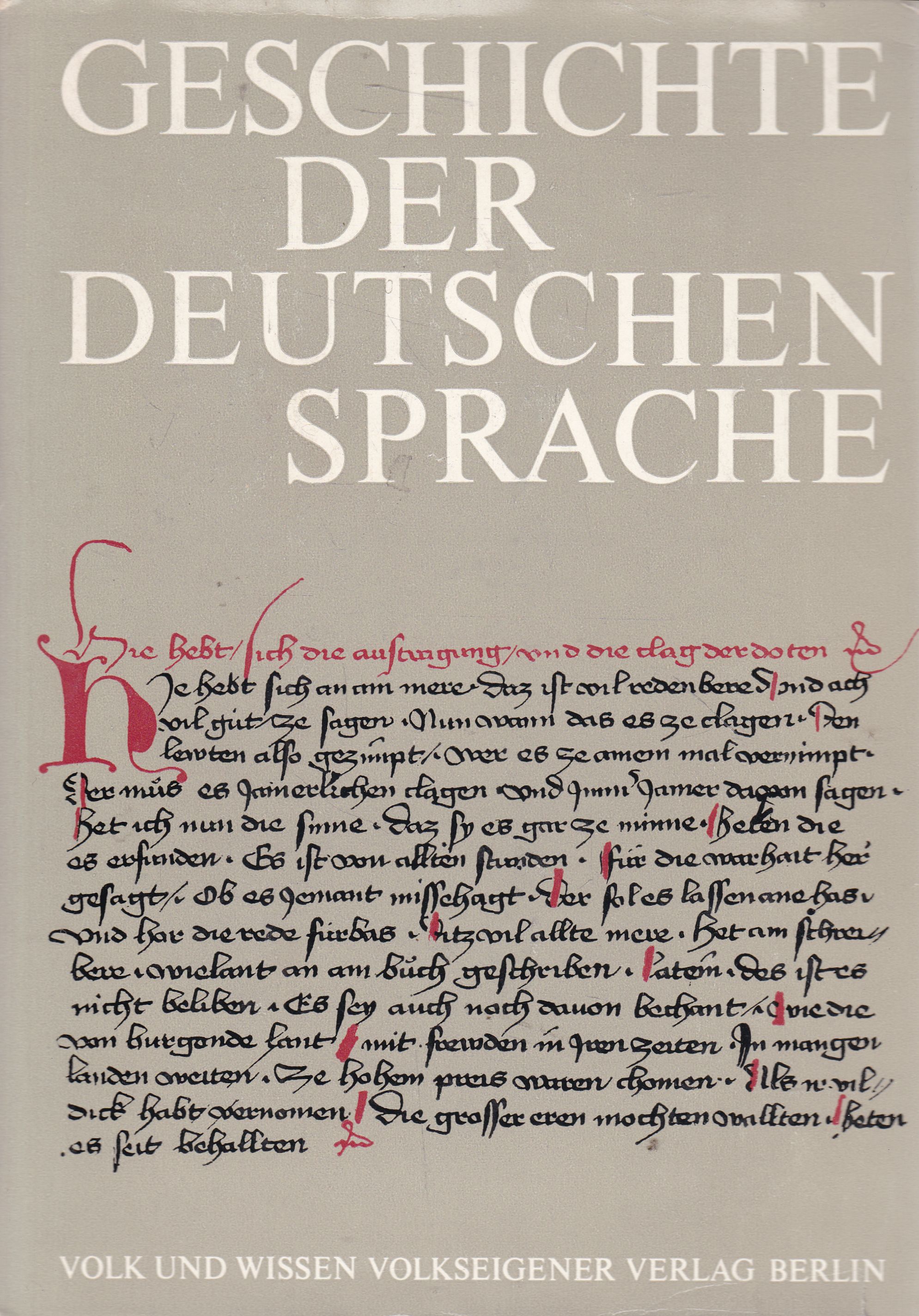 Wilhelm Schmidt - Geschichte der deutschen Sprache Wilhelm Schmidt - Geschichte der deutschen Sprache, Berlin 1976 antikvár könyv