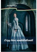 Jankó Olga - Légy híve rendületlenül