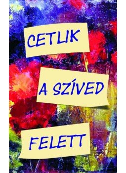 SZTELIOSZ THALASSZINOSZ - Cetlik a szíved felett - Lélekkalauz a szeretethez, null 2017 antikvár könyv