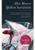 Alice Munro - Ifjúkori barátnőm