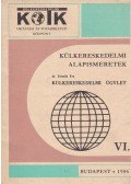 dr. Törzsök Éva,Osztás Károlyné - Külkereskedelmi alapismeretek VI.