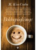 M. Kiss Csaba - Boldogságkönyv