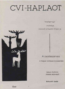 - Cvi-Haplaot / A csodaszarvas - Cvi-Haplaot / A csodaszarvas, Tel-Aviv 1984 antikvár könyv