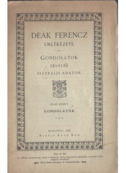  - Deák Ferencz emlékezete - Gondolatok, levelek, életrajzi adatok, Budapest 1888 antikvár könyv