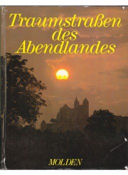 Treffer, Günter - Traumstrassen des Abendlandes Treffer, Günter - Traumstrassen des Abendlandes, 1980 antikvár könyv