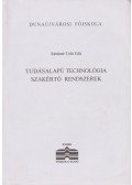 Sántáné-Tóth Edit - Tudásalapú technológia, szakértő rendszerek