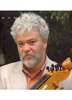 Mandel Róbert - Mandel Róbert Mandel Róbert - Mandel Róbert, Budapest 2005 antikvár könyv