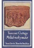 Tarczai György - Mikó solymár