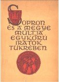 Dr. Horváth Zoltán - Sopron és a megye múltja egykorú iratok tükrében