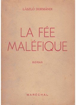 Dormándi László - La fée maléfique Dormándi László - La fée maléfique, Paris 1944 antikvár könyv