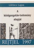 Lőrincz Lajos - A közigazgatás-tudomány alapjai