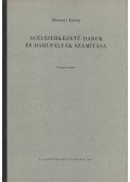 Massányi Károly - Acélszerkezetű daruk és darupályák számítása
